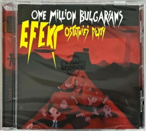One Million Bulgarians – Efekt Ostatniej Płyty CD