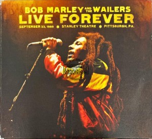 Bob Marley And The Wailers – Live Forever: September 23, 1980, Stanley Theatre, Pittsburgh, PA. 2CD