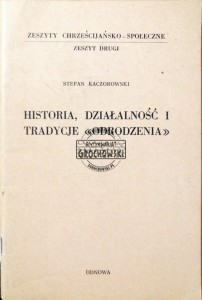 Historia, działalność i tradycje "Odrodzenia"