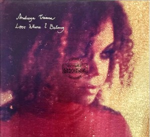 Andreya Triana – Lost Where I Belong CD