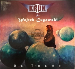 Kruk & Wojtek Cugowski – Be There CD