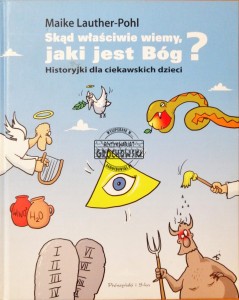 Skąd właściwie wiemy, jaki jest Bóg?