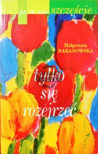 Tylko się rozejrzeć 