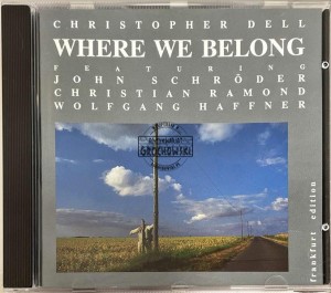 Christopher Dell – Where We Belong CD