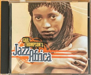 Gail Thompson – Jazz Africa CD