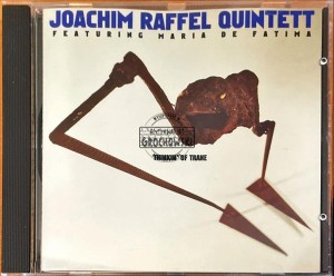 Joachim Raffel Quintett – Thinkin’ Of Trane CD
