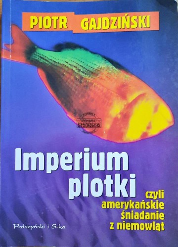 615727 Imperium plotki, czyli amerykańskie śniadanie niemowląt