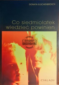 Co siedmiolatek wiedzieć powinien