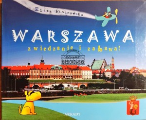 Warszawa, zwiedzanie i zabawa