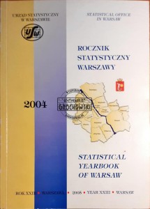 Rocznik statystyczny Warszawy / Statistical yearbook of Warsaw 2004