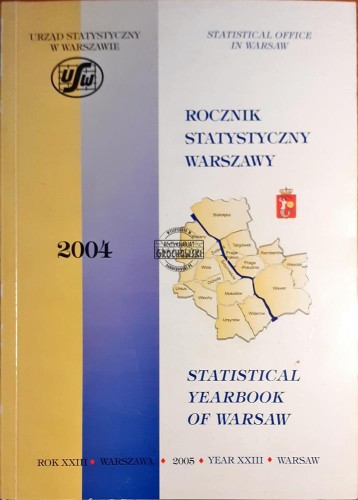 619303 Rocznik statystyczny Warszawy / Statistical yearbook of Warsaw 2004