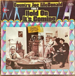 Country Joe McDonald – Hold On, It's Coming LP