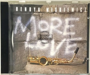 Henryk Miśkiewicz – More Love CD