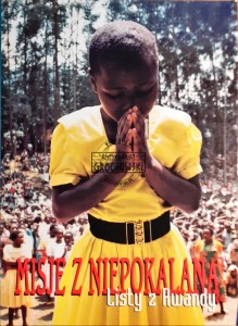 Misje z Niepokalaną, Listy z Ruandy