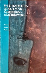 Zapomniane, nieuśmierzone...