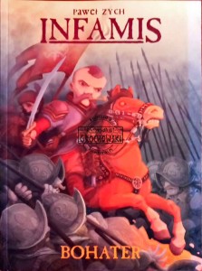 Infamis, tom 1. Bohater