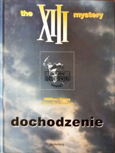 XIII The Mystery. Dochodzenie
