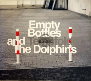Tempfolder – Empty Bottles & The Dolphins CD