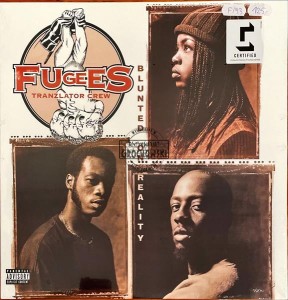 Fugees Tranzlator Crew – Blunted On Reality LP