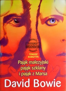 Dawid Bowie, Pająk malezyjski pająk szklany i pająk z Marsa