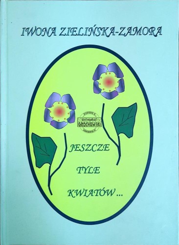 618840 Jeszcze tyle kwiatów