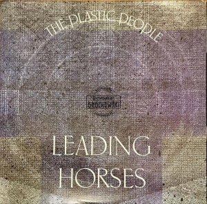 The Plastic People – Leading Horses LP