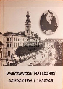 Warszawskie mateczniki dziedzictwa i tradycji