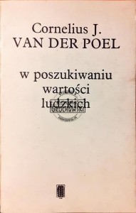 W poszukiwaniu wartości ludzkich