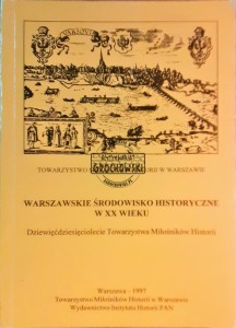 Warszawskie środowisko historyczne w XX wieku
