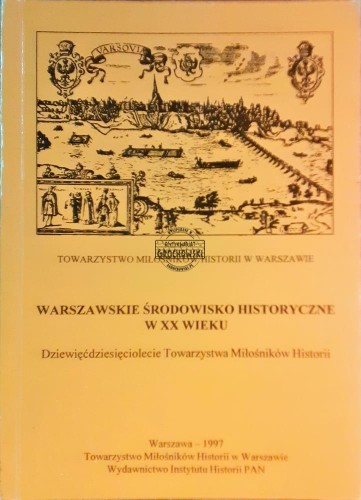 619882 Warszawskie środowisko historyczne w XX wieku