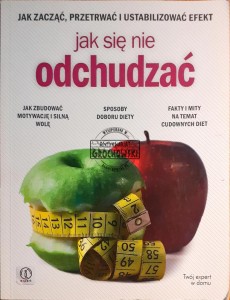 Jak się nie odchudzać
