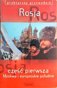 Rosja, część 1, Moskwa i europejskie południe