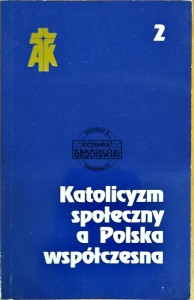 Katolicyzm społeczny a Polska współczesna