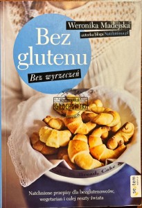 Bez glutenu. Bez wyrzeczeń