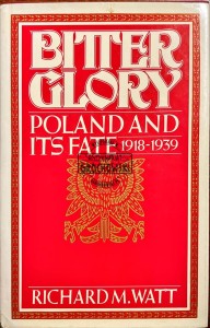 Bitter Globy: Poland and Its Fate 1918-1939