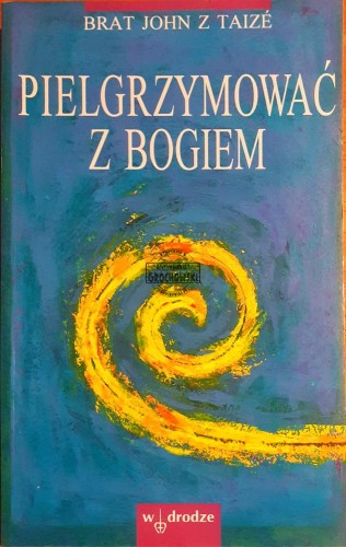 621033 Pielgrzymować z Bogiem