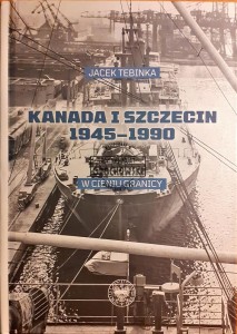 Kanada i Szczecin 1945-1990, W cieniu granicy