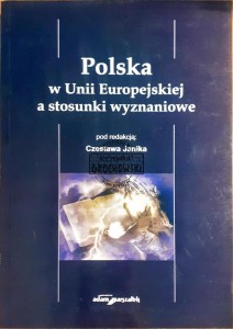 Polska w Unii Europejskiej a stosunki wyznaniowe