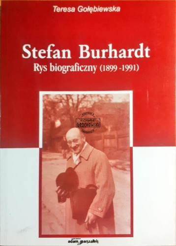 621166 Stefan Burhardt, Rys biograficzny 1899-1991