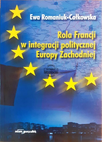 621169 Rola Francji w integracji politycznej Europy Zachodniej