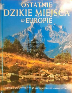 Ostatnie dzikie miejsca w Europie