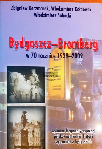 621204 Bydgoszcz-Bromberg w 70 rocznicę 1939-2009