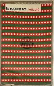 To Rococo Rot – Veiculo Kaseta