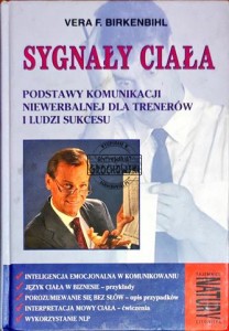 Sygnały ciała. Podstawy komunikacji niewerbalnej dla trenerów i ludzi sukcesu 