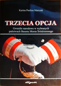 Trzecia opcja, Gwardie narodowe w wybranych państwach Basenu Morza Śródziemnego