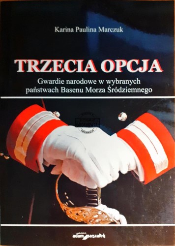 621355 Trzecia opcja, Gwardie narodowe w wybranych państwach Basenu Morza Śródziemnego