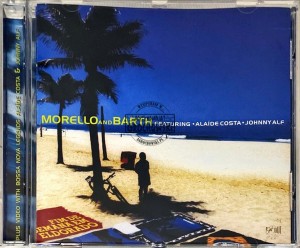 Morello And Barth – Morello And Barth Featuring Alaíde Costa, Johnny Alf CD