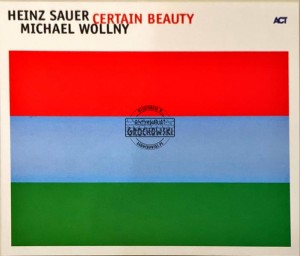 Heinz Sauer, Michael Wollny – Certain Beauty CD