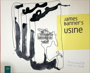 James Banner's USINE – James Banner's USINE CD (Promo)