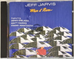 Jeff Jarvis – When It Rains CD